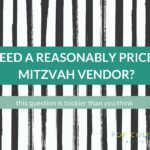 One frequent question in online Mitzvah planning groups is requests for a reasonably priced ___. Every time I see one, I want to rip my hair out! Why? | Pop Color Events | Adding a Pop of Color to Bar & Bat Mitzvahs in DC, MD & VA