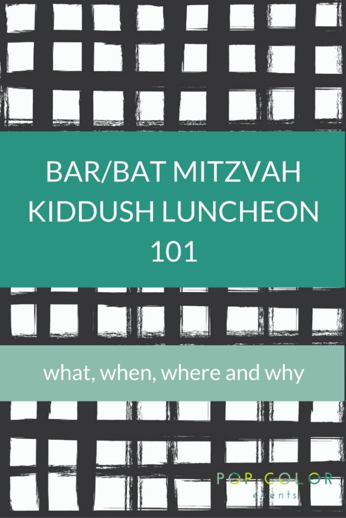 Bar or Bat Mitzvah Kiddush Luncheon 101 | Pop Color Events | Adding a Pop of Color to Bar & Bat Mitzvahs in DC, MD & VA