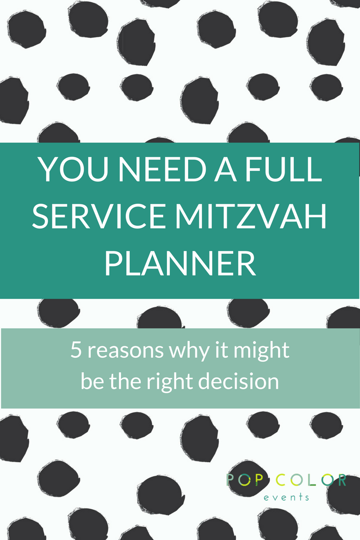 Here are five reasons why you may want to hire full-service party planning help for your child's Bar or Bat Mitzvah in the DC-area. | Pop Color Events | Adding a Pop of Color to Bar & Bat Mitzvahs in DC, MD & VA