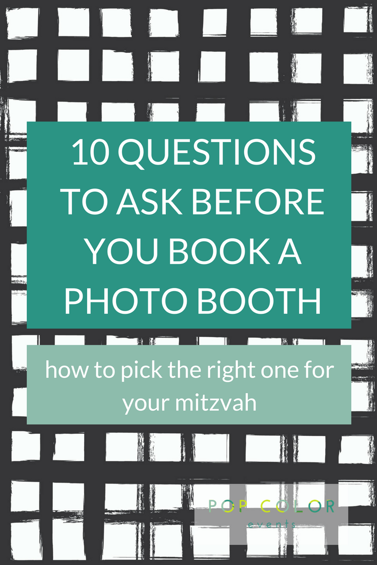 10 questions to ask to ensure you get the right photo booth for your Bar or Bat Mitzvah party | Pop Color Events | Adding a Pop of Color to Bar and Bat Mitzvahs in DC, MD and VA