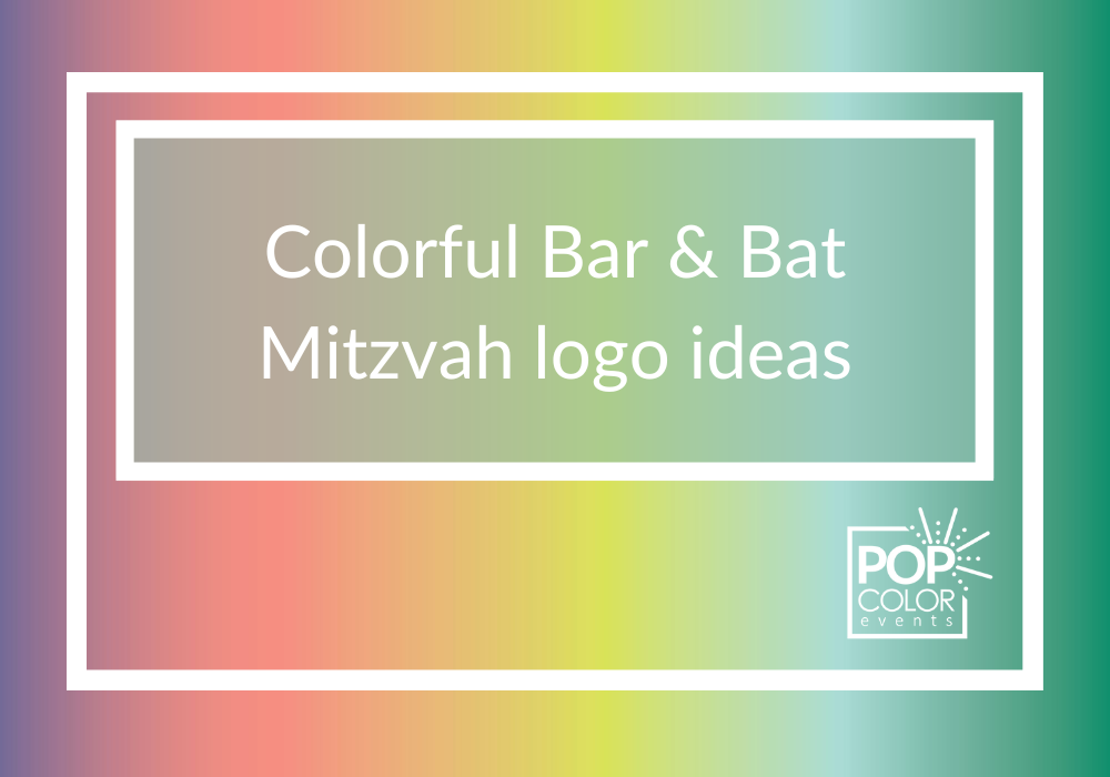 Colorful logo ideas for Bar and Bat Mitzvahs | Pop Color Events | Adding a Pop of Color to Bar & Bat Mitzvahs in DC, MD & VA 