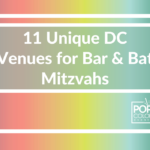 Explore top unique DC Mitzvah venues, hotels to restaurants, museums to event spaces, elegant spaces to fun activity spots | Pop Color Events | Adding a Pop of Color to Bar & Bat Mitzvahs in DC, MD & VA