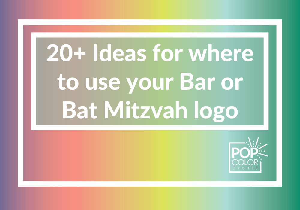 Get inspired with creative mitzvah logo ideas! Discover 20+ fun, stylish ways to use your Bar or Bat Mitzvah logo all weekend long. | Pop Color Events | Adding a Pop of Color to Bar & Bat Mitzvahs in DC, MD & VA