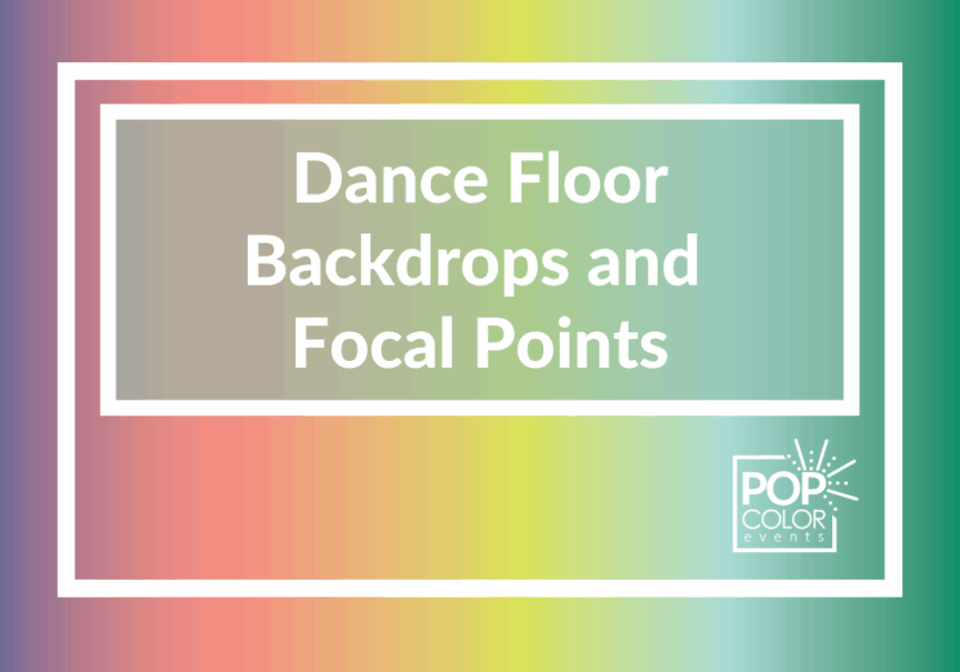 Get inspired by 6 creative dance floor backdrop ideas, from neon signs to balloon ceilings, that transform your party space into a stunning focal point. | Pop Color Events | Adding a Pop of Color to Bar & Bat Mitzvahs in DC, MD & VA