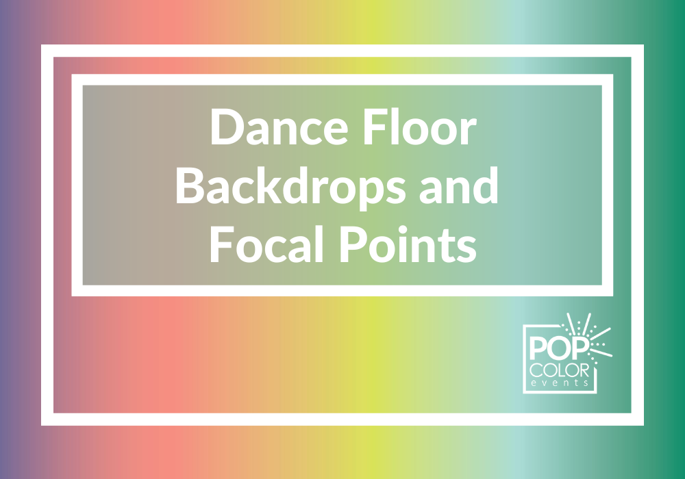 Get inspired by 6 creative dance floor backdrop ideas, from neon signs to balloon ceilings, that transform your party space into a stunning focal point. | Pop Color Events | Adding a Pop of Color to Bar & Bat Mitzvahs in DC, MD & VA