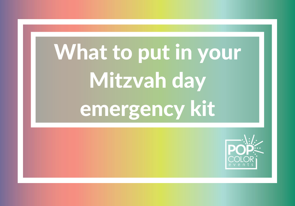 What to pack in a mitzvah emergency kit so nothing derails your day. Planner-approved must-haves and why you need each one.| Pop Color Events | Adding a Pop of Color to Bar & Bat Mitzvahs in DC, MD & VA